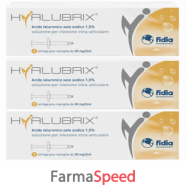 hyalubrix 30 mg 3 pezzi siringa intra articolare  acido ialuronico 1,5% 30 mg 2 ml 